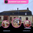Maison à BOSMONT-SUR-SERRE