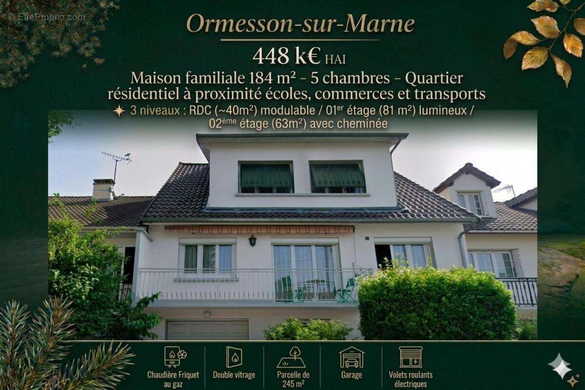 Maison à ORMESSON-SUR-MARNE