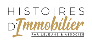 Histoire d'Immobilier - Lejeune et Associée
