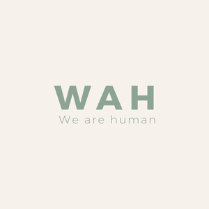 WAH-WE ARE HUMAN