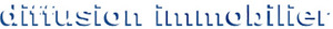 DIFFUSION IMMOBILIER