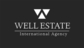 WELL ESTATE INTERNATIONAL AGENCY