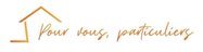 Pour Vous, Particuliers