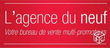 L'AGENCE DU NEUF